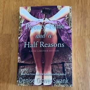 NEW Twenty-Nine and a Half Reasons Book Rose Gardner Mystery Denise Grover Swank
